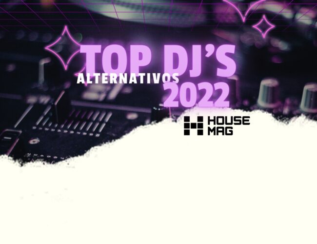 TOP 50 DJS ALTERNATIVOS – 2022